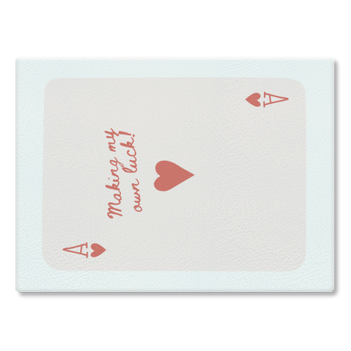 Making My Own Luck - glass chopping board by Lilly Rose