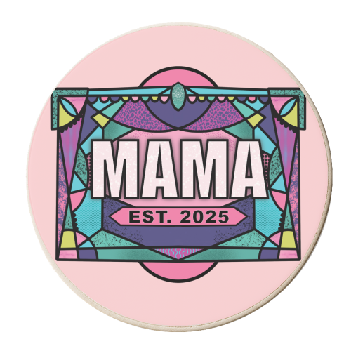 MAMA EST. 2025 - NEW MAMA'S THIS ONE'S FOR YOU! - personalised beer coaster by Mad Philomena