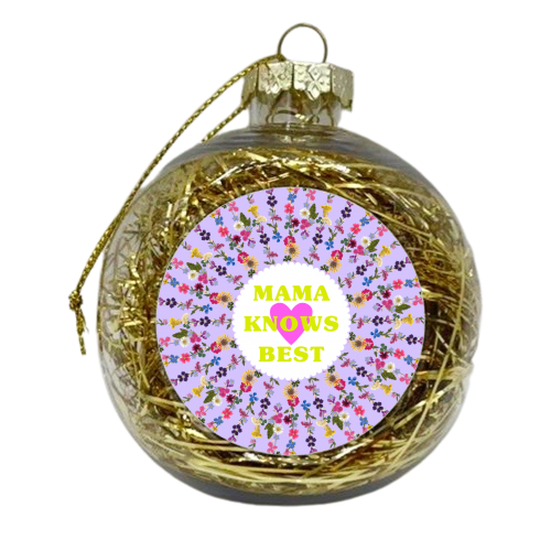 MAMA KNOWS BEST - xmas bauble by PEARL & CLOVER