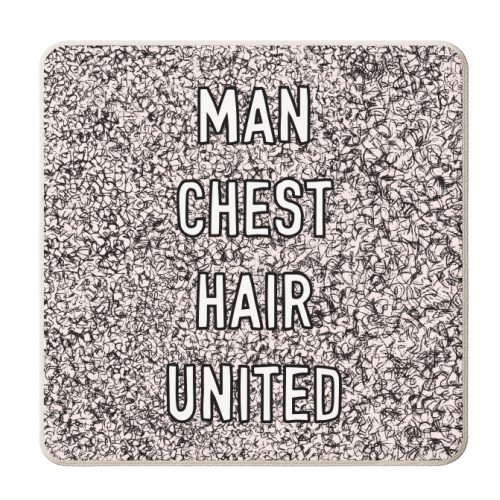 Man Chest Hair United - personalised beer coaster by Adam Regester