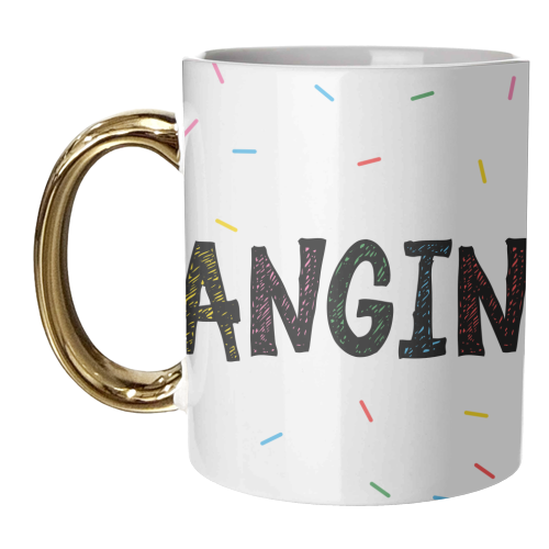 Manchester Slang Angin ' - Hanging - Mancunian - unique mug by Lisa Wardle