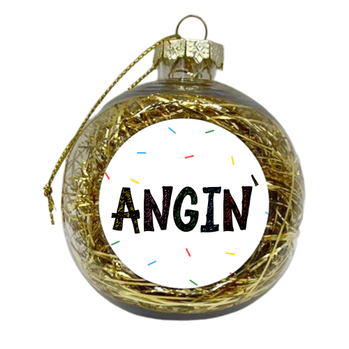 Manchester Slang Angin ' - Hanging - Mancunian - xmas bauble by Lisa Wardle