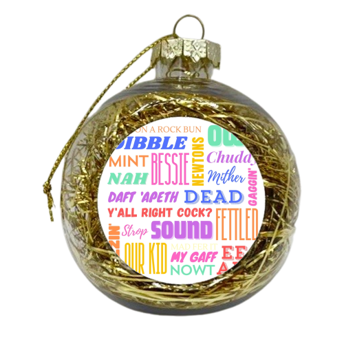 Mancunian Sayings in Neon Colours - xmas bauble by AP