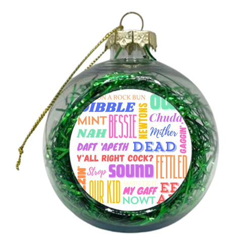 Mancunian Sayings in Neon Colours - xmas bauble by AP