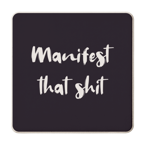 Manifest that shit print - personalised beer coaster by The Girl Next Draw