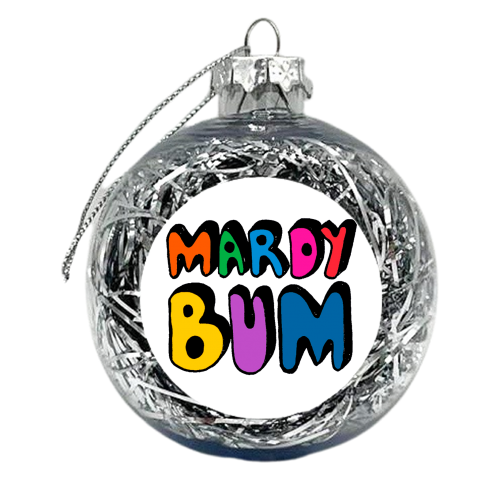 Mardy Bum hand typography lettering - xmas bauble by PixieDrew