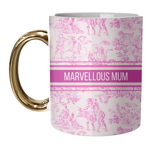 MARVELLOUS MUM - unique mug by Lilly Rose