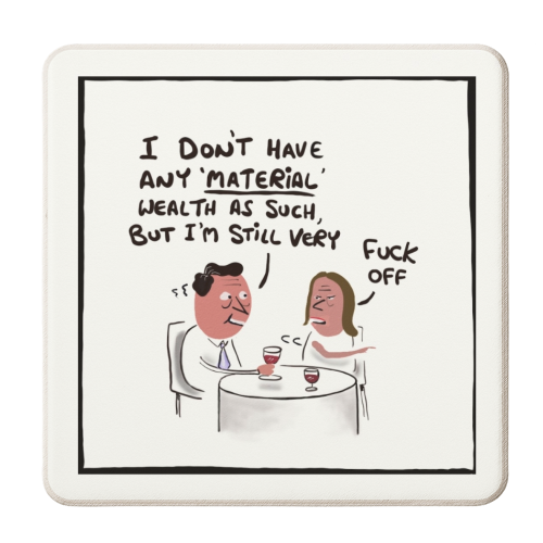 Material Wealth - personalised beer coaster by David Black