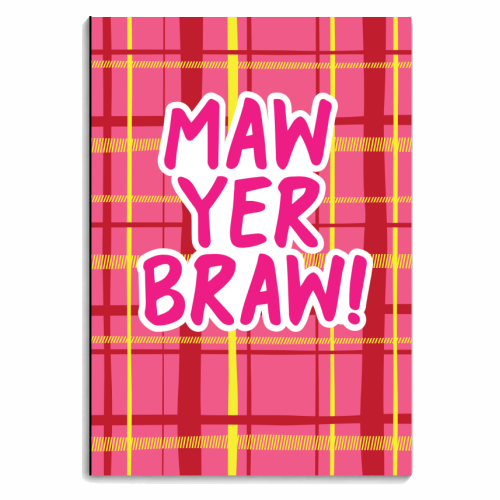 Maw Yer Braw! - personalised A4, A5, A6 notebook by The Boy and the Bear