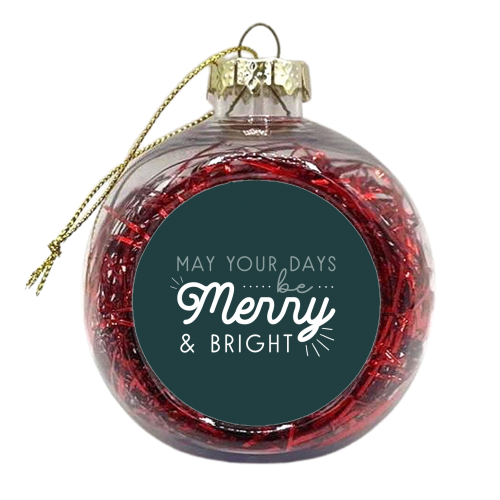 May your days be merry print - xmas bauble by The Girl Next Draw