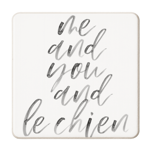 Me and You and Le Chien Watercolor Script - personalised beer coaster by Toni Scott