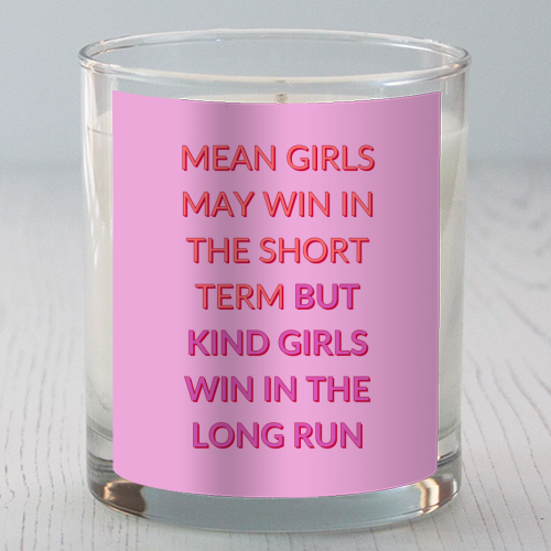 Mean Girls Fail Kind Girls Win - scented candle by Nida Designs