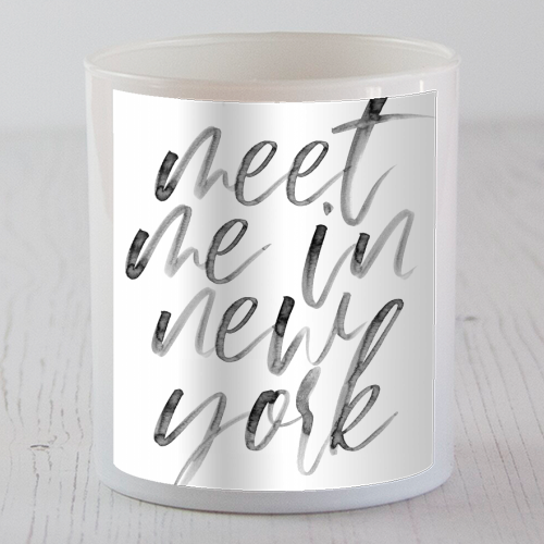 Meet Me In New York Watercolor Script - scented candle by Toni Scott