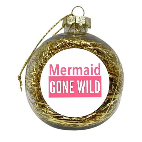 mermaid gone wild - xmas bauble by MALLIKA