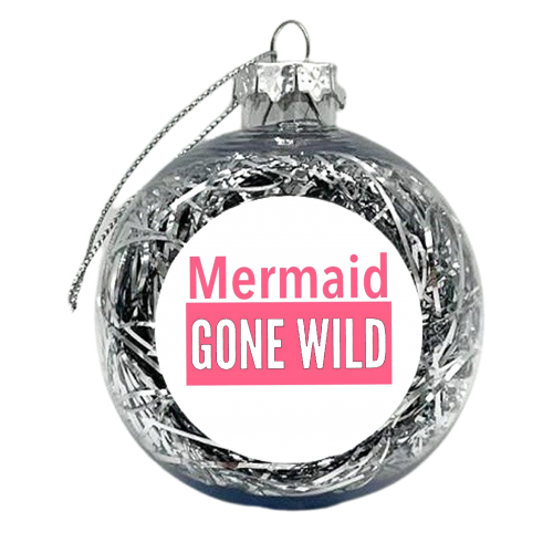 mermaid gone wild - xmas bauble by MALLIKA