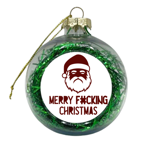 Merry Fucking Christmas - merry f#cking Xmas - funny - humour - miserable - xmas bauble by UKVanlife