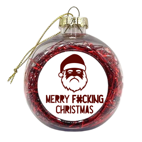 Merry Fucking Christmas - merry f#cking Xmas - funny - humour - miserable - xmas bauble by UKVanlife