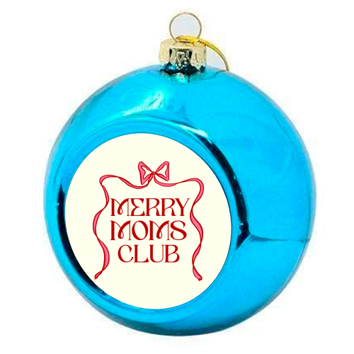Merry Moms Club Coquette Bow Holiday Art - colourful christmas bauble by EZbie