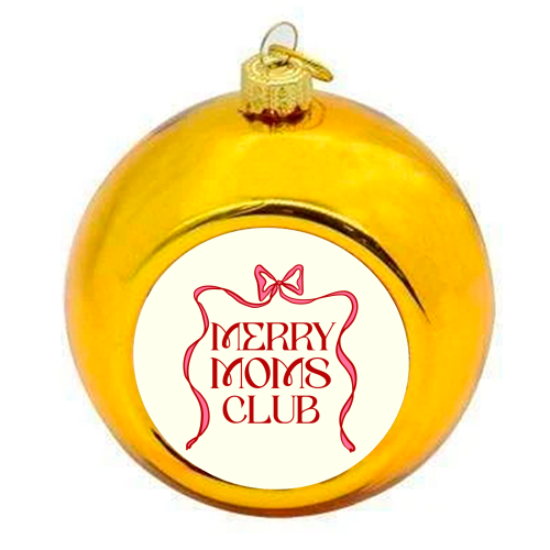 Merry Moms Club Coquette Bow Holiday Art - colourful christmas bauble by EZbie