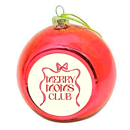 Merry Moms Club Coquette Bow Holiday Art - colourful christmas bauble by EZbie