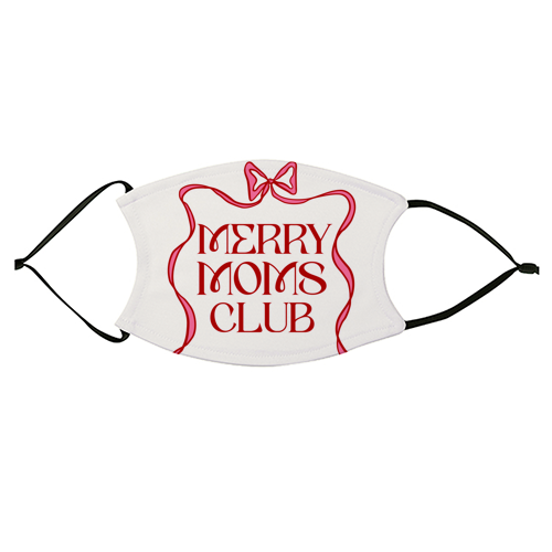 Merry Moms Club Coquette Bow Holiday Art - face cover mask by EZbie