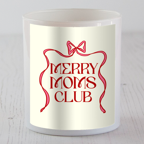 Merry Moms Club Coquette Bow Holiday Art - scented candle by EZbie