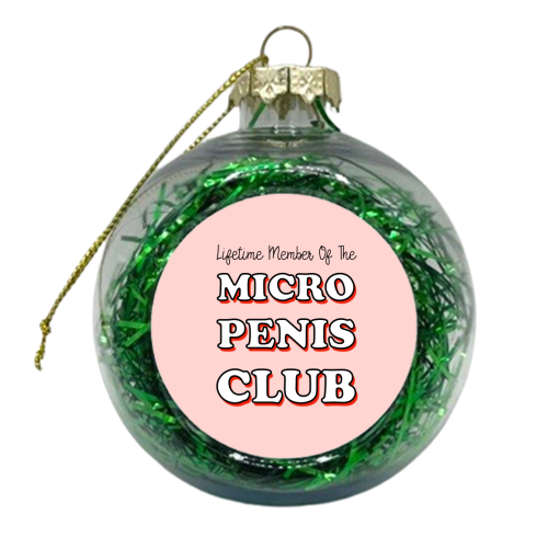 Micro Penis Club - xmas bauble by Adam Regester