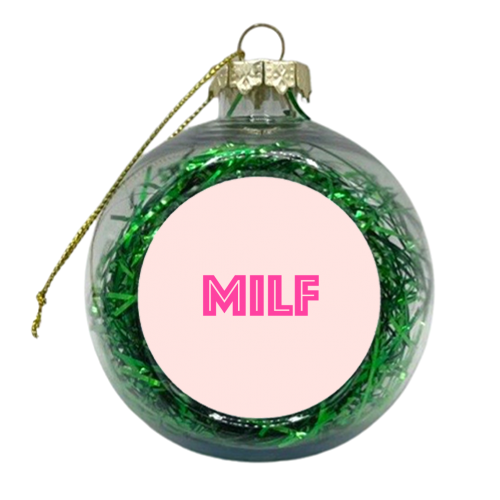 MILF - xmas bauble by Adam Regester
