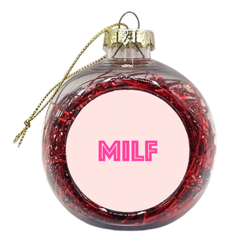 MILF - xmas bauble by Adam Regester