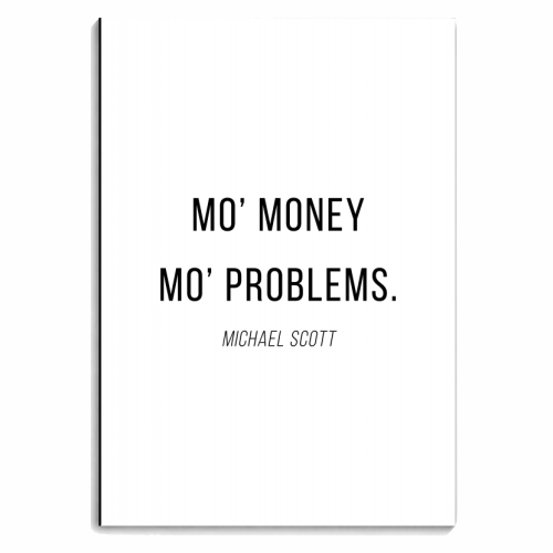 Mo' Money Mo' Problems -Michael Scott, The Office Quote - personalised A4, A5, A6 notebook by Toni Scott