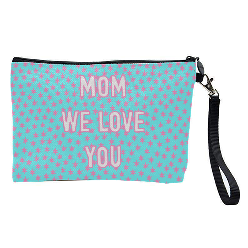 Mom We Love You (star pattern) - pretty makeup bag by Adam Regester