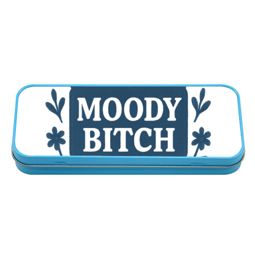 Moody Bitch - tin pencil case by Eloise