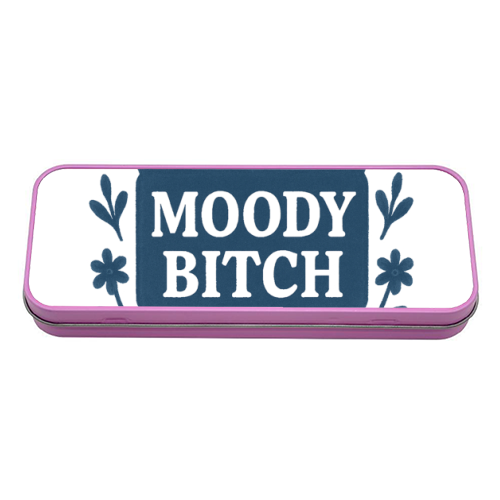 Moody Bitch - tin pencil case by Eloise