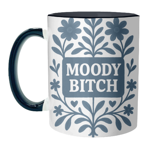 Moody Bitch - unique mug by Eloise