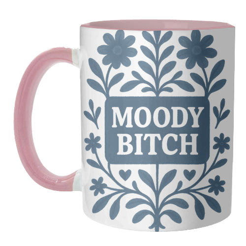 Moody Bitch - unique mug by Eloise