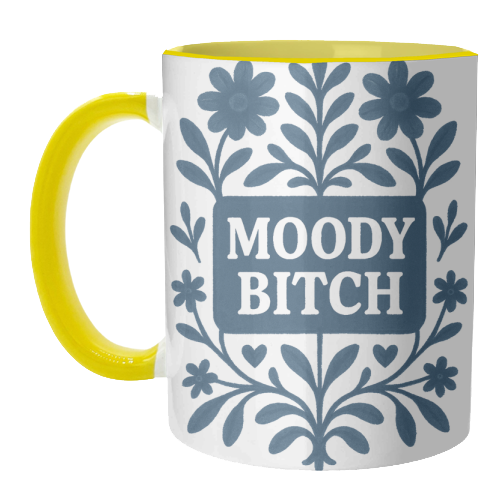 Moody Bitch - unique mug by Eloise
