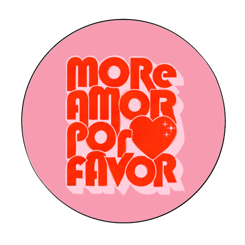 More Amor Por Favor – Retro Love Quote Design - Circle Sticker by Ania Wieclaw