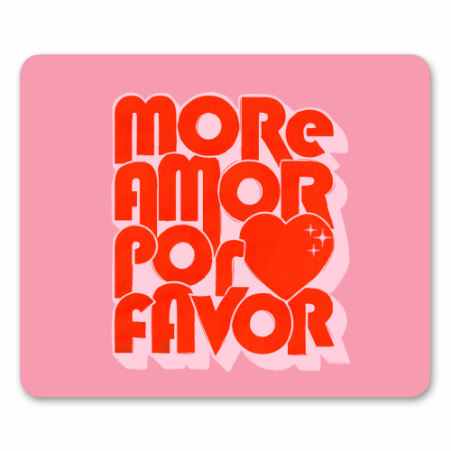 More Amor Por Favor – Retro Love Quote Design - mouse mat by Ania Wieclaw