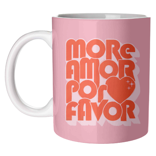 More Amor Por Favor – Retro Love Quote Design - unique mug by Ania Wieclaw