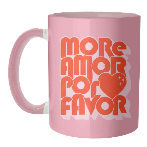 More Amor Por Favor – Retro Love Quote Design - unique mug by Ania Wieclaw
