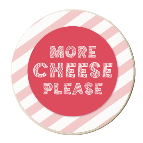 More Cheese Please! - personalised beer coaster by Mad Philomena
