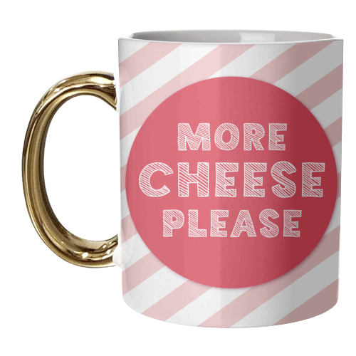 More Cheese Please! - unique mug by Mad Philomena