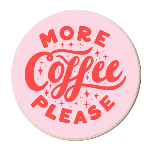 More Coffee Please - personalised beer coaster by Natalie Rodrigues