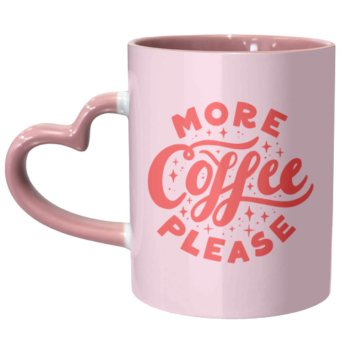 More Coffee Please - unique mug by Natalie Rodrigues