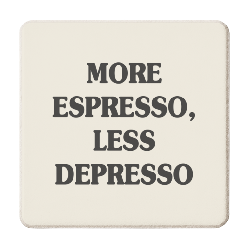 More Espresso, Less Depresso - personalised beer coaster by Move Studio