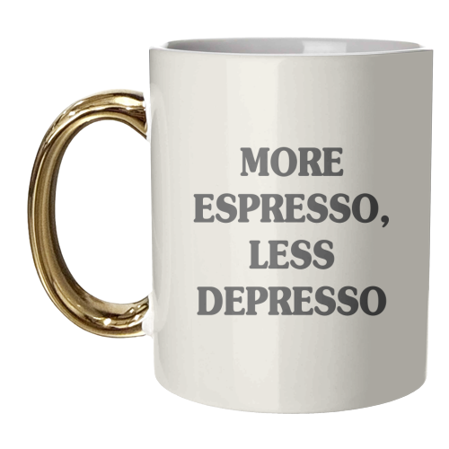 More Espresso, Less Depresso - unique mug by Move Studio