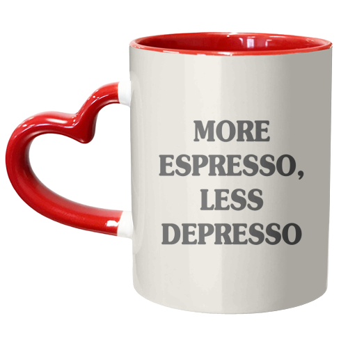 More Espresso, Less Depresso - unique mug by Move Studio