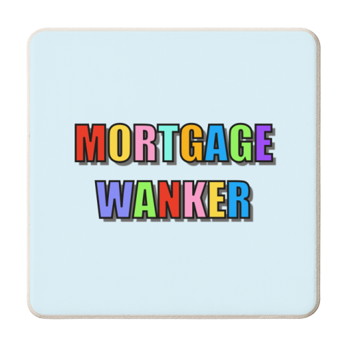 Mortgage Wanker - personalised beer coaster by Adam Regester