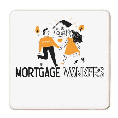 Mortgage wankers - congratulations / first home / new house / funny / offensive - personalised beer coaster by UKVanlife