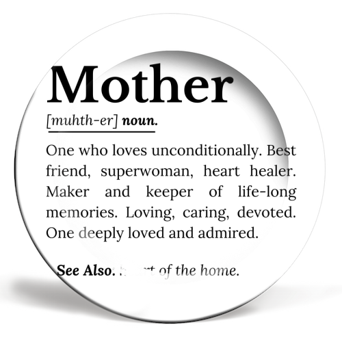 Mother Definition – The Real Superwoman of Life - ceramic dinner plate by timsal shol